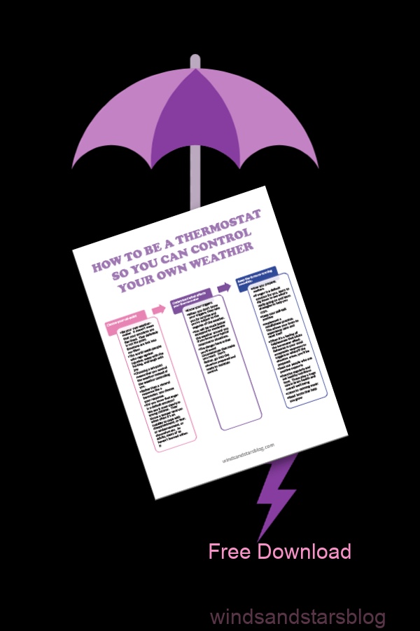 How To Be A Thermostat So You Can Control Your Weather || There are steps you can take to ensure that you are not subject to the weather around you but rather are controlling how that weather impacts you.